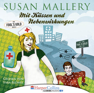 Buchcover Mit Küssen und Nebenwirkungen | Susan Mallery | EAN 9783961091058 | ISBN 3-96109-105-6 | ISBN 978-3-96109-105-8