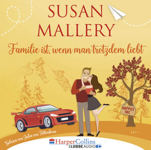Buchcover Familie ist, wenn man trotzdem liebt | Susan Mallery | EAN 9783961091362 | ISBN 3-96109-136-6 | ISBN 978-3-96109-136-2