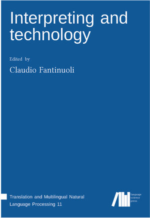 Buchcover Interpreting and technology  | EAN 9783961101627 | ISBN 3-96110-162-0 | ISBN 978-3-96110-162-7