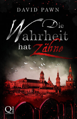 Buchcover Die Wahrheit hat Zähne | David Pawn | EAN 9783961113750 | ISBN 3-96111-375-0 | ISBN 978-3-96111-375-0