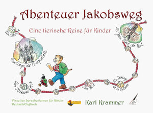 Buchcover Abenteuer Jakobsweg/The Way of St.James Adventure | Karl Krammer | EAN 9783961114153 | ISBN 3-96111-415-3 | ISBN 978-3-96111-415-3
