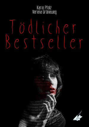 Buchcover Tödlicher Bestseller | Karin Pfolz | EAN 9783961116102 | ISBN 3-96111-610-5 | ISBN 978-3-96111-610-2
