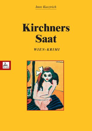 Buchcover Kirchners Saat | Imre Kusztrich | EAN 9783961116485 | ISBN 3-96111-648-2 | ISBN 978-3-96111-648-5