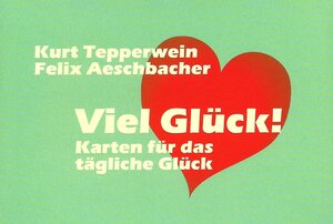 Buchcover Viel Glück | Kurt Tepperwein | EAN 9783961117802 | ISBN 3-96111-780-2 | ISBN 978-3-96111-780-2