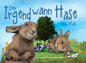 Buchcover Der Irgendwann Hase / The Sometime Bunny | Karin Pfolz | EAN 9783961119233 | ISBN 3-96111-923-6 | ISBN 978-3-96111-923-3