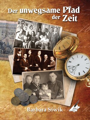 Buchcover Der unwegsame Pfad der Zeit | Barbara Siwik | EAN 9783961119257 | ISBN 3-96111-925-2 | ISBN 978-3-96111-925-7