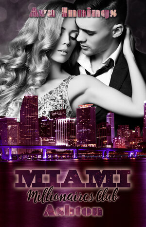 Buchcover Miami Millionaires Club – Ashton | Ava Innings | EAN 9783961119424 | ISBN 3-96111-942-2 | ISBN 978-3-96111-942-4