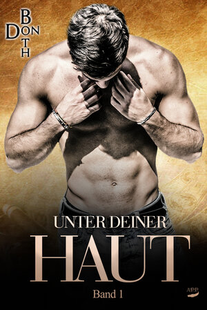 Buchcover Unter Deiner Haut | Don Both | EAN 9783961150847 | ISBN 3-96115-084-2 | ISBN 978-3-96115-084-7