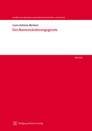 Buchcover Das Namensänderungsgesetz | Laura Antonia Mertens | EAN 9783961170272 | ISBN 3-96117-027-4 | ISBN 978-3-96117-027-2