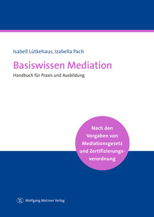 Buchcover Basiswissen Mediation | Izabella Pach | EAN 9783961170463 | ISBN 3-96117-046-0 | ISBN 978-3-96117-046-3
