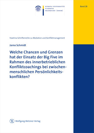 Buchcover Welche Chancen und Grenzen hat der Einsatz der Big Five im Rahmen des innerbetrieblichen Konfliktcoachings bei zwischenmenschlichen Persönlichkeitskonflikten? | Jarno Schmidt | EAN 9783961170937 | ISBN 3-96117-093-2 | ISBN 978-3-96117-093-7