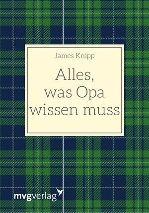 Buchcover Alles, was Opa wissen muss | James Knipp | EAN 9783961214341 | ISBN 3-96121-434-4 | ISBN 978-3-96121-434-1