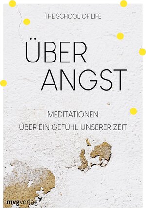 Buchcover Über Angst | The School of Life | EAN 9783961217427 | ISBN 3-96121-742-4 | ISBN 978-3-96121-742-7