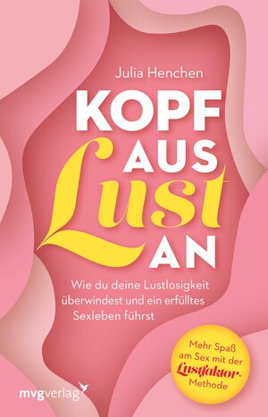 Buchcover Kopf aus – Lust an | Julia Henchen | EAN 9783961219575 | ISBN 3-96121-957-5 | ISBN 978-3-96121-957-5
