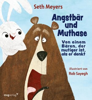 Buchcover Angstbär und Muthase | Seth Meyers | EAN 9783961219629 | ISBN 3-96121-962-1 | ISBN 978-3-96121-962-9