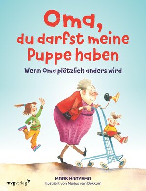 Buchcover Oma, du darfst meine Puppe haben | Mark Haayema | EAN 9783961219902 | ISBN 3-96121-990-7 | ISBN 978-3-96121-990-2