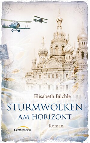 Buchcover Sturmwolken am Horizont | Elisabeth Büchle | EAN 9783961220168 | ISBN 3-96122-016-6 | ISBN 978-3-96122-016-8