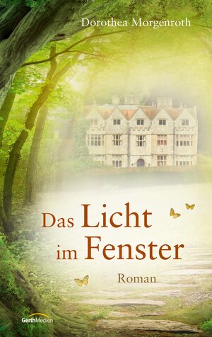 Buchcover Das Licht im Fenster | Dorothea Morgenroth | EAN 9783961221356 | ISBN 3-96122-135-9 | ISBN 978-3-96122-135-6