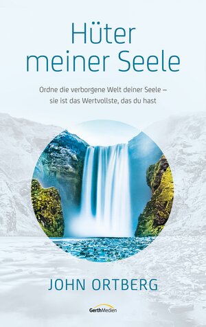 Buchcover Hüter meiner Seele | John Ortberg | EAN 9783961221516 | ISBN 3-96122-151-0 | ISBN 978-3-96122-151-6