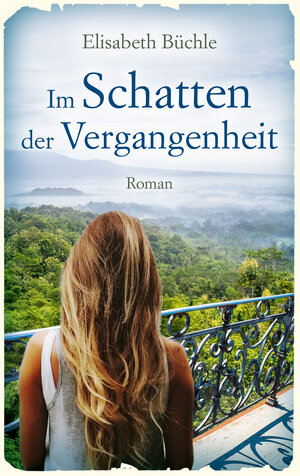 Buchcover Im Schatten der Vergangenheit | Elisabeth Büchle | EAN 9783961223534 | ISBN 3-96122-353-X | ISBN 978-3-96122-353-4