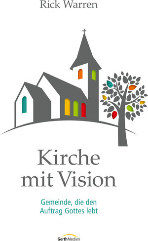 Buchcover Kirche mit Vision | Rick Warren | EAN 9783961224326 | ISBN 3-96122-432-3 | ISBN 978-3-96122-432-6