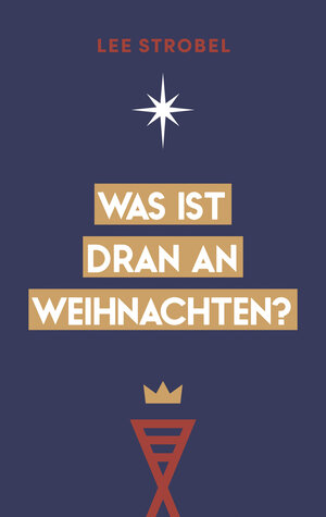 Buchcover Was ist dran an Weihnachten? | Lee Strobel | EAN 9783961225682 | ISBN 3-96122-568-0 | ISBN 978-3-96122-568-2