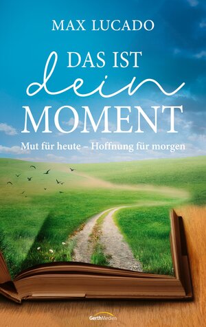 Buchcover Das ist dein Moment | Max Lucado | EAN 9783961225897 | ISBN 3-96122-589-3 | ISBN 978-3-96122-589-7