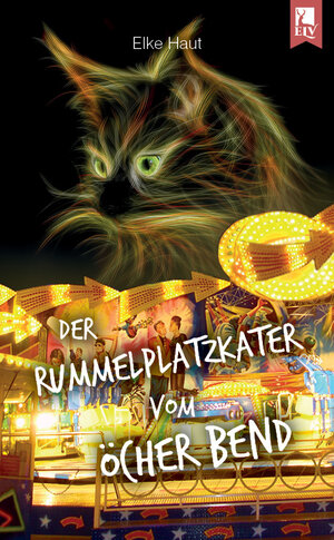 Buchcover Der Rummelplatzkater vom Öcher Bend | Elke Haut | EAN 9783961230112 | ISBN 3-96123-011-0 | ISBN 978-3-96123-011-2