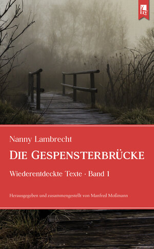 Buchcover Die Gespensterbrücke | Nanny Lambrecht | EAN 9783961230358 | ISBN 3-96123-035-8 | ISBN 978-3-96123-035-8