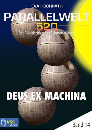 Buchcover Parallelwelt 520 - Band 14 - Deus Ex Machina | Eva Hochrath | EAN 9783961270774 | ISBN 3-96127-077-5 | ISBN 978-3-96127-077-4