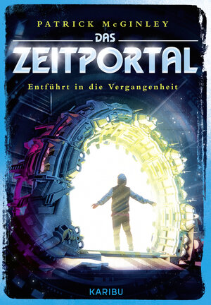 Buchcover Das Zeitportal (Band 2) – Entführt in die Vergangenheit | Patrick McGinley | EAN 9783961293001 | ISBN 3-96129-300-7 | ISBN 978-3-96129-300-1