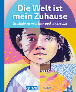 Buchcover Die Welt ist mein Zuhause – Geschichten von hier und anderswo  | EAN 9783961294350 | ISBN 3-96129-435-6 | ISBN 978-3-96129-435-0