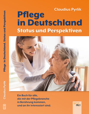 Buchcover Pflege in Deutschland | Claudius Pyrlik | EAN 9783961330577 | ISBN 3-96133-057-3 | ISBN 978-3-96133-057-7
