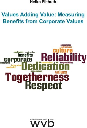 Buchcover Values Adding Value: Measuring Benefits from Corporate Values | Heiko Filthuth | EAN 9783961381418 | ISBN 3-96138-141-0 | ISBN 978-3-96138-141-8