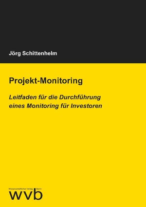Buchcover Projekt-Monitoring | Jörg Schittenhelm | EAN 9783961381661 | ISBN 3-96138-166-6 | ISBN 978-3-96138-166-1