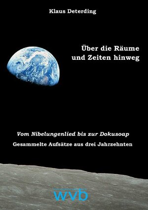 Buchcover Über die Räume und Zeiten hinweg | Klaus Deterding | EAN 9783961382422 | ISBN 3-96138-242-5 | ISBN 978-3-96138-242-2