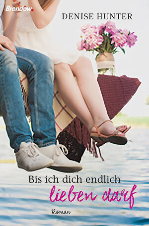 Buchcover Bis ich dich endlich lieben darf | Denise Hunter | EAN 9783961400065 | ISBN 3-96140-006-7 | ISBN 978-3-96140-006-5