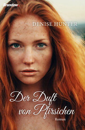 Buchcover Der Duft von Pfirsichen | Denise Hunter | EAN 9783961400652 | ISBN 3-96140-065-2 | ISBN 978-3-96140-065-2