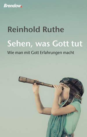 Buchcover Sehen, was Gott tut | Reinhold Ruthe | EAN 9783961401215 | ISBN 3-96140-121-7 | ISBN 978-3-96140-121-5