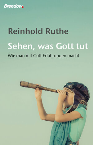 Buchcover Sehen, was Gott tut | Reinhold Ruthe | EAN 9783961401406 | ISBN 3-96140-140-3 | ISBN 978-3-96140-140-6