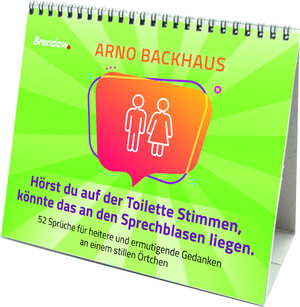 Buchcover Hörst du auf der Toilette Stimmen, könnte das an den Sprechblasen liegen. | Arno Backhaus | EAN 9783961401574 | ISBN 3-96140-157-8 | ISBN 978-3-96140-157-4