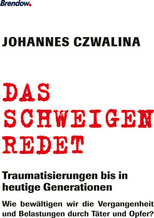 Buchcover Das Schweigen redet | Johannes Czwalina | EAN 9783961401833 | ISBN 3-96140-183-7 | ISBN 978-3-96140-183-3