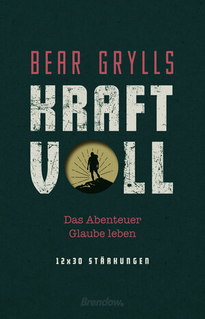Buchcover Kraftvoll | Bear Grylls | EAN 9783961401871 | ISBN 3-96140-187-X | ISBN 978-3-96140-187-1