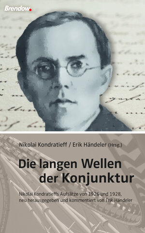 Buchcover Die langen Wellen der Konjunktur | Nikolai Kondratieff | EAN 9783961401895 | ISBN 3-96140-189-6 | ISBN 978-3-96140-189-5