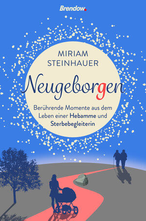 Buchcover Neugeborgen | Miriam Steinhauer | EAN 9783961402090 | ISBN 3-96140-209-4 | ISBN 978-3-96140-209-0