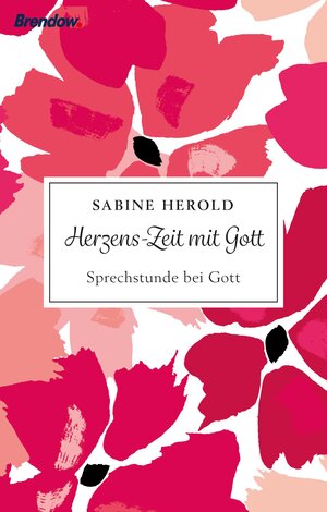 Buchcover Herzens-Zeit mit Gott | Sabine Herold | EAN 9783961402120 | ISBN 3-96140-212-4 | ISBN 978-3-96140-212-0