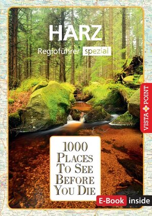 Buchcover 1000 Places-Regioführer Harz | Rasso Knoller | EAN 9783961417827 | ISBN 3-96141-782-2 | ISBN 978-3-96141-782-7
