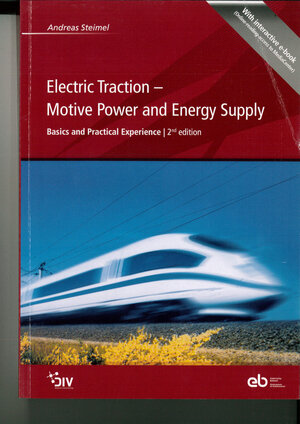 Buchcover Electric Traction - Motive Power and Energy Supply | Andreas Steimel | EAN 9783961430123 | ISBN 3-96143-012-8 | ISBN 978-3-96143-012-3