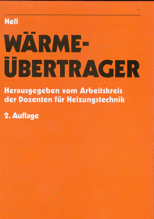 Buchcover Heizungstechnik / Wärmeübertrager | Friedrich Hell | EAN 9783961430178 | ISBN 3-96143-017-9 | ISBN 978-3-96143-017-8