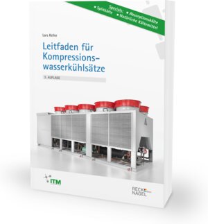 Buchcover Leitfaden für Kompressionswasserkühlsätze | Lars Keller | EAN 9783961430970 | ISBN 3-96143-097-7 | ISBN 978-3-96143-097-0